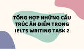 Những cách diễn đạt “ăn điểm” trong IELTS Writing Task 2