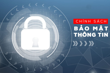 Chính Sách Bảo Mật Thông Tin
